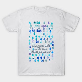 Walk in the rain T-Shirt